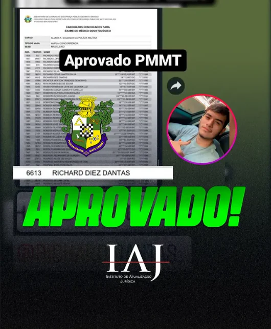 Arte de aprovação do aluno Richard Diez Dantas, aprovado na PMMT pelo IAJ